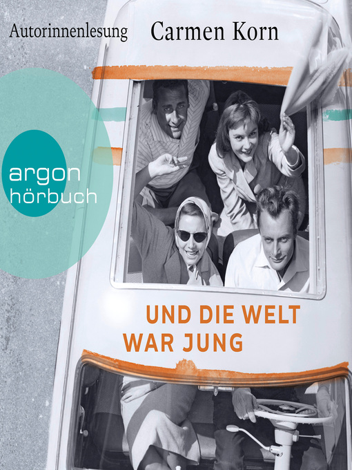 Title details for Und die Welt war jung by Carmen Korn - Wait list